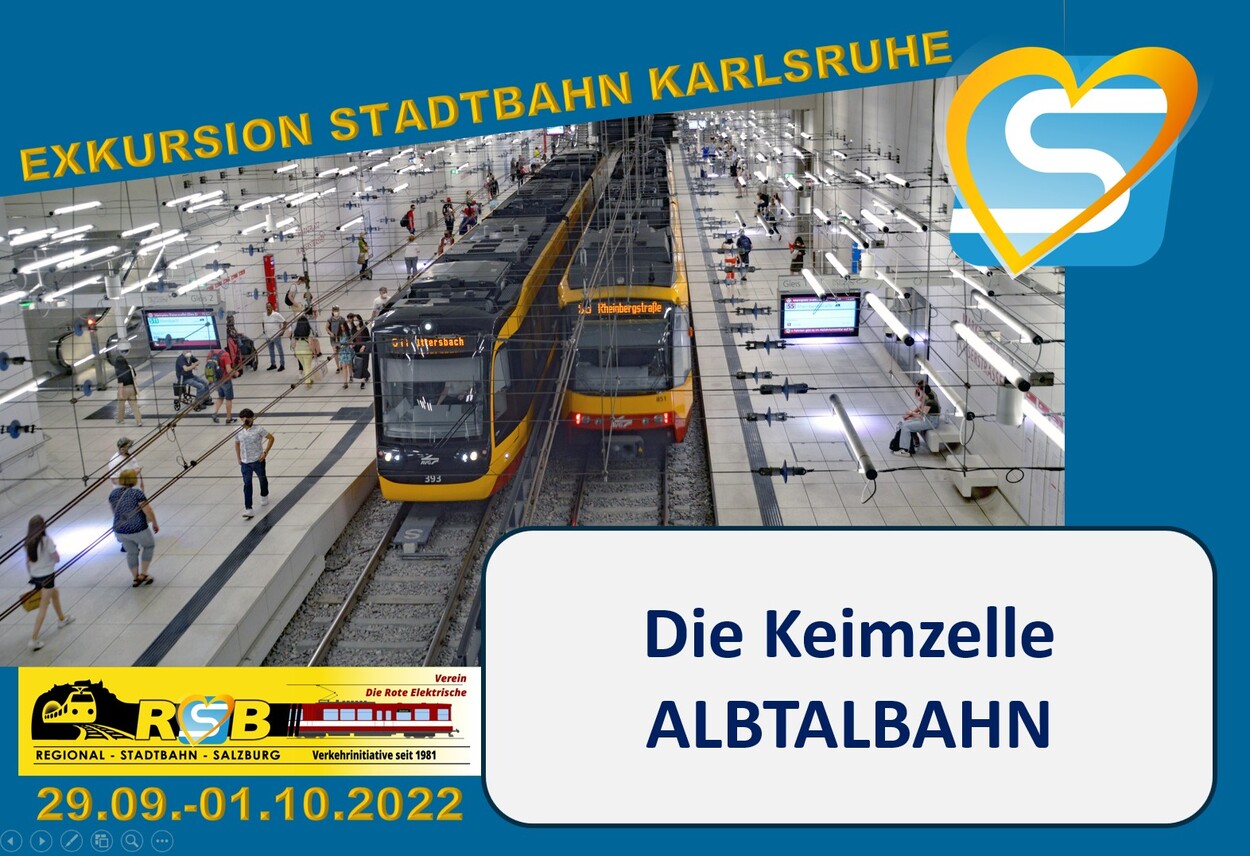 Die Idee der Exkursion zum „Karlsruher Modell“ - Teil 1 "Die Keimzelle ALBTALBAHN"