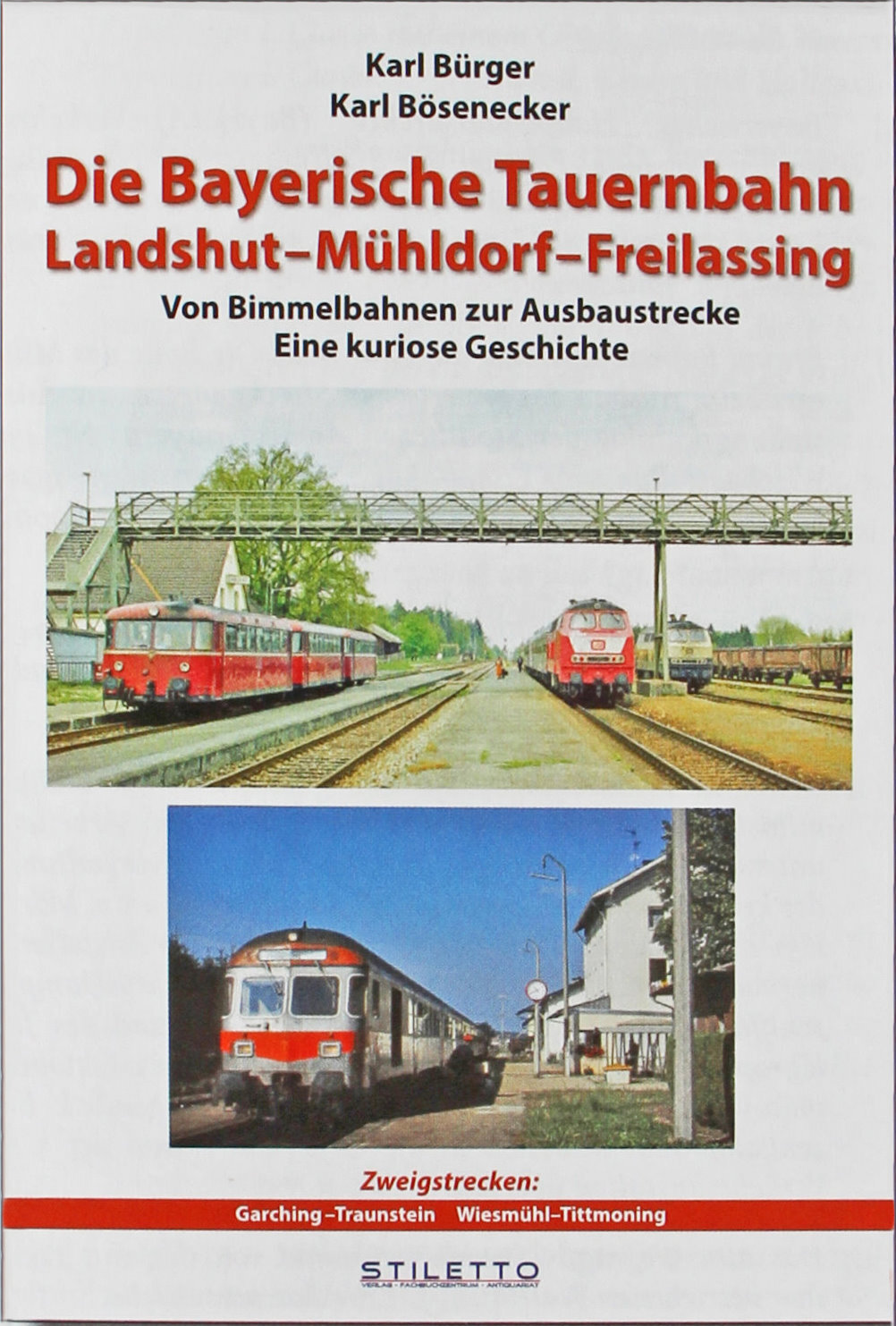 Buchtipp | Die Bayrische Tauernbahn | Landshut-Mühldorf-Freilassing