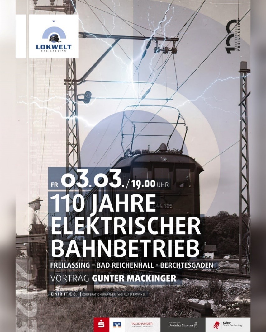 „110 Jahre elektrischer Bahnbetrieb Freilassing-Bad Reichenhall-Berchtesgaden“ | Vortrag am 03. März 2023 in der Lokwelt