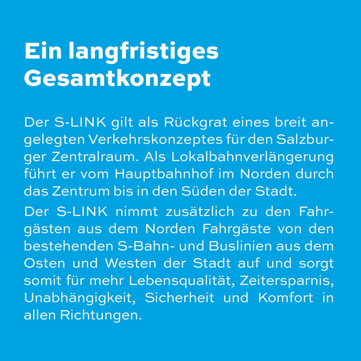 Ein langfristiges Gesamtkonzept