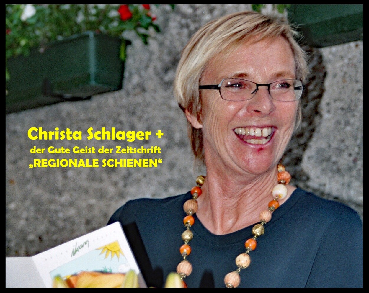 Christa Schlager+ der Gute Geist der Zeitschrift "Regionale Schienen" ist nicht mehr